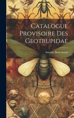 Catalogue Provisoire Des Geotrupidae - Boucomont, Antoine