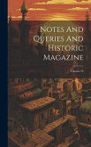 Notes And Queries And Historic Magazine; Volume 19