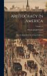 Aristocracy in America: From the... - Bild 1