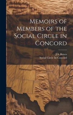 Memoirs of Members of the Social Circle in Concord - Concord, Social Circle in; Keyes, J. S.