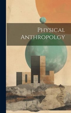 Physical Anthropolgy - Anonymous