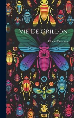 Vie De Grillon - Derennes, Charles