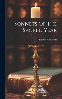 Sonnets Of The Sacred Year - Stone, Samuel John