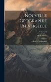 Nouvelle Géographie Universelle: La Terre Et Les Hommes; Volume 12