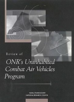 Review of Onr's Uninhabited Combat Air Vehicles Program - National Research Council; Commission on Physical Sciences Mathematics and Applications; Naval Studies Board; Committee for the Review of Onr's Uninhabited Combat Air Vehicles Program