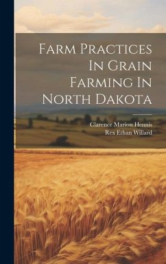 Farm Practices In Grain Farming In North Dakota - Hennis, Clarence Marion