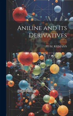 Aniline and Its Derivatives - M. Reimann, Pd
