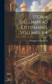 Storia Dell'impero Ottomano, Volumes 3-4