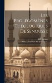 Les prolégomènes théologiques de Senoussi;