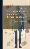 On the Development and Anatomy of the Prostate Gland