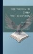 The Works of John Witherspoon:... - Bild 1