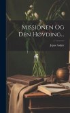 Missionen Og Den Høvding...