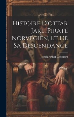 Cover Histoire D'ottar Jarl, Pirate Norvégien, Et De Sa Descendance
