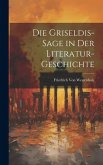 Die Griseldis-Sage in Der Literatur-Geschichte