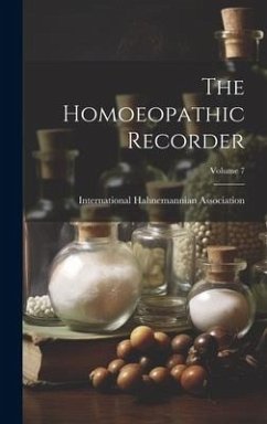 The Homoeopathic Recorder; Volume 7