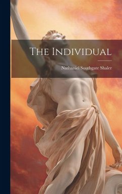 The Individual - Shaler, Nathaniel Southgate