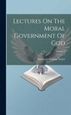 Lectures On The Moral Government Of God; Volume 1