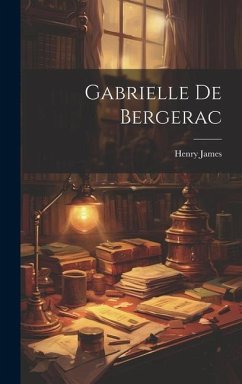 Gabrielle De Bergerac - James, Henry