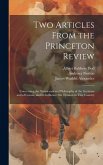 Two Articles From the Princeton Review: Concerning the Transcendental Philosophy of the Germans and of Cousin, and Its Influence On Opinion in This Co