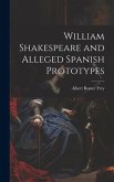 William Shakespeare and Alleged Spanish Prototypes