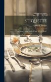 Etiquette: An Answer to the Riddle When? Where? How?