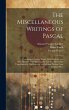 The Miscellaneous Writings of Pascal:... - Bild 1