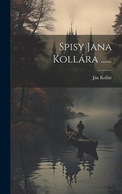 Spisy Jana Kollára ...... - Kollár, Ján