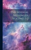 The Sidereal Messenger, Volumes 1-2