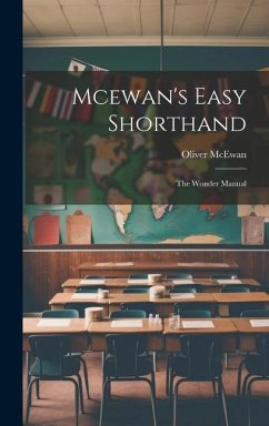 Mcewan's Easy Shorthand: The Wonder Manual - McEwan, Oliver
