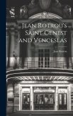 Jean Rotrou's Saint Genest and Venceslas