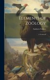 Elements of Zoölogy: A Textbook