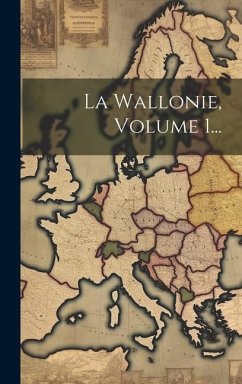 Cover La Wallonie, Volume 1...