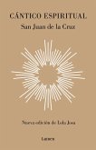 Cántico espiritual: Nueva edición de Lola Josa a la luz de la mística hebrea