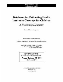 Databases for Estimating Health Insurance Coverage for Children - National Research Council; Division of Behavioral and Social Sciences and Education; Committee On National Statistics