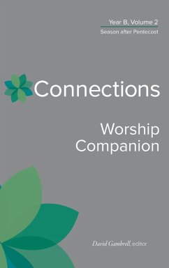 Connections Worship Companion, Year B, Vol. 2 - Gambrell, David