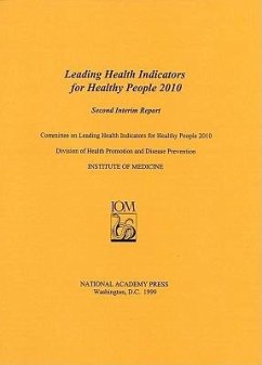 Leading Health Indicators for Healthy People 2010 - Institute Of Medicine; Committee on Leading Health Indicators for Healthy People 2010