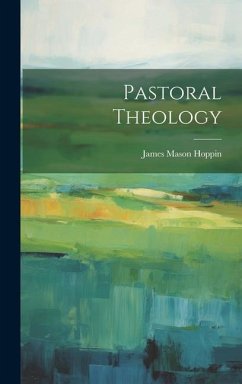 Pastoral Theology - Hoppin, James Mason