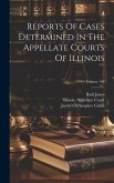 Reports Of Cases Determined In The Appellate Courts Of Illinois; Volume 108