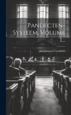 Pandecten-systeem, Volume 1...