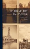 The Travelers' Handbook: A Manual for Transatlantic Tourists