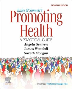 Ewles and Simnett's Promoting Health: A Practical Guide - Scriven, Angela (Reader in Health Promotion, School of Health Scienc; Morgan, Gareth; Woodall, James