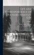Life and Correspondence of Richard... - Bild 1