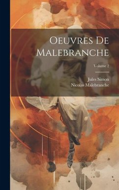 Oeuvres De Malebranche; Volume 2 - Simon, Jules; Malebranche, Nicolas