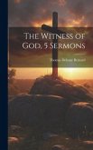 The Witness of God, 5 Sermons