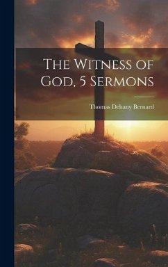 The Witness of God, 5 Sermons - Bernard, Thomas Dehany