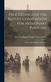 Proceedings of the Baptist Convention for Missionary Purposes: Held in Philadelphia, in May, 1814