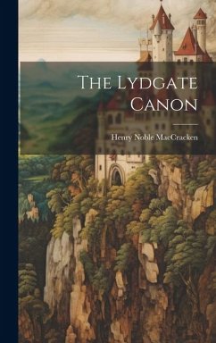 The Lydgate Canon - Maccracken, Henry Noble