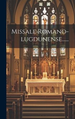 Missale Romano-lugdunense...... - Anonymous