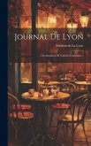 Journal De Lyon: Ou Annonces Et Variétés Littéraires...