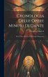 Cronologia Delle Opere Minori Di Dante:... - Bild 1